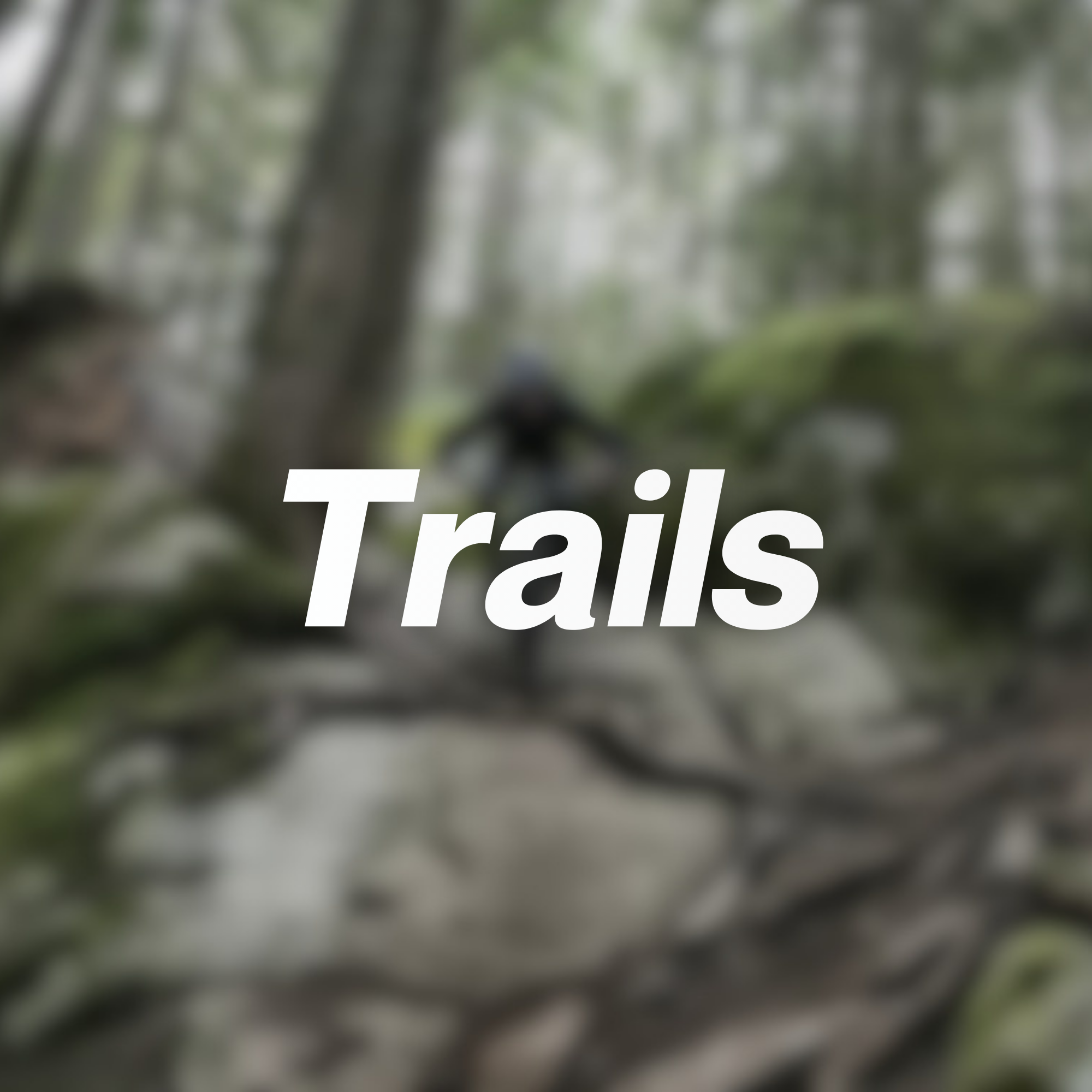 Trails